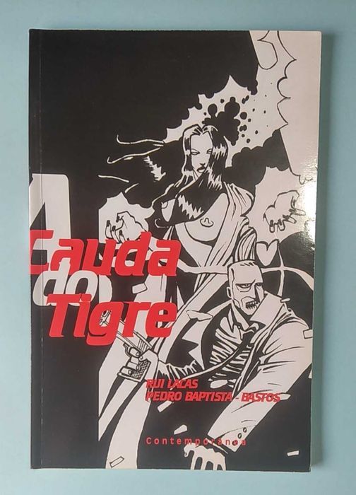 "A CAUDA DO TIGRE" - Rui Lacas & Baptista-Bastos , Ed. Contemporânea