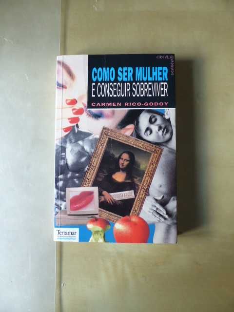Como Ser Mulher e Conseguir Sobreviver