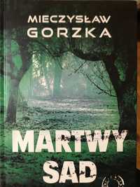 Martwy sad. Mieczysław Gorzka