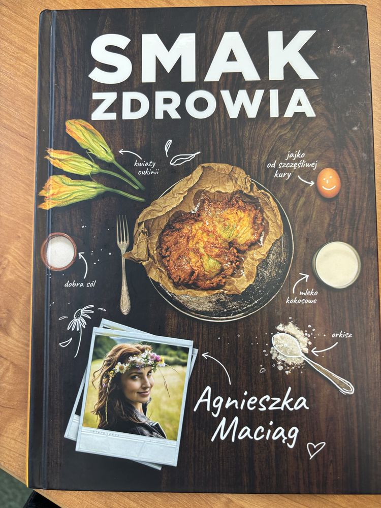 Smak zdrowia. Agnieszka Maciąg.