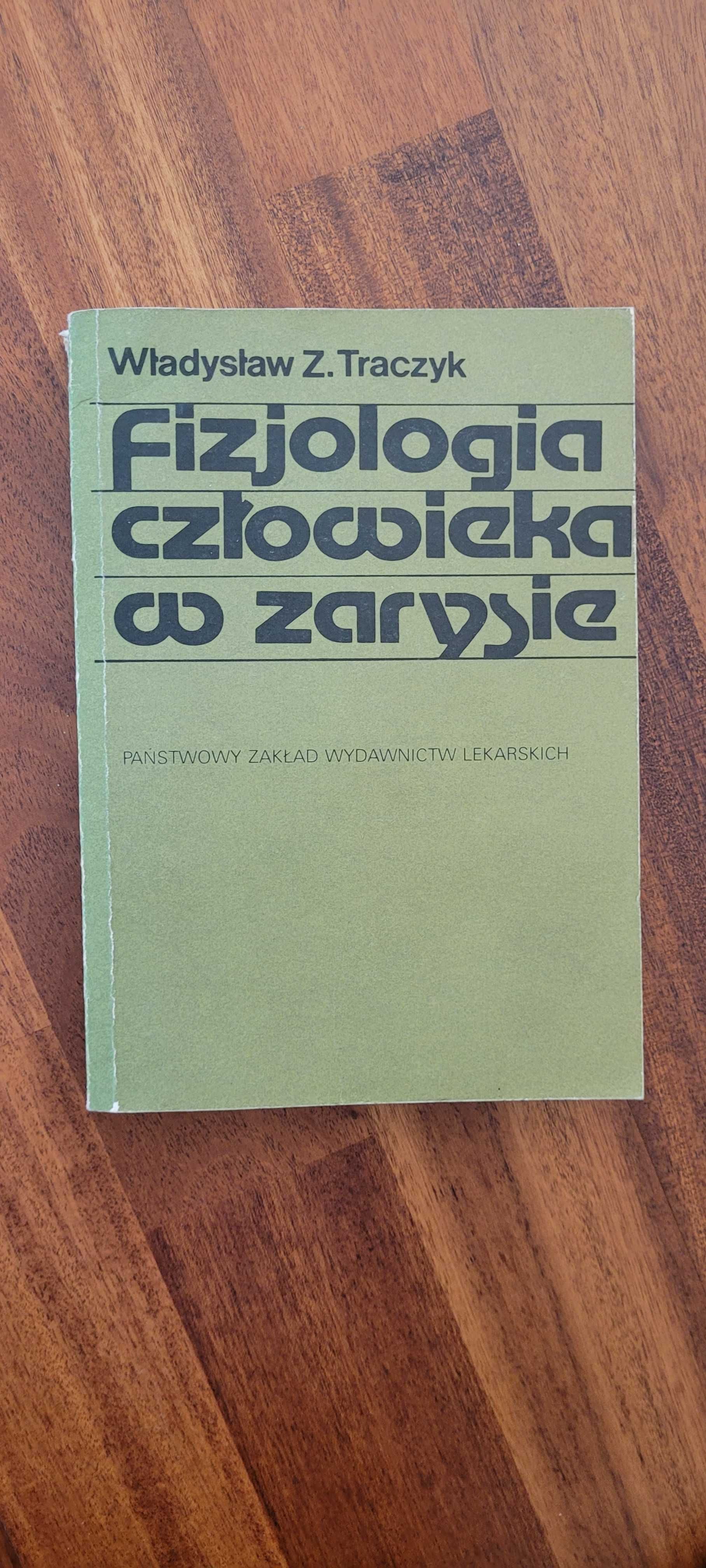Fizjologia człowieka w zarysie Władysław Z. Traczyk