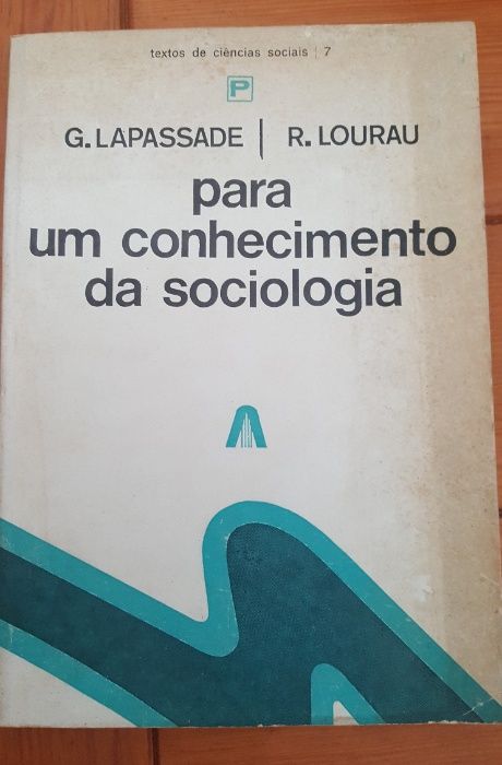 G. Lapassade e R. Lourau, Para um conhecimento da Sociologia