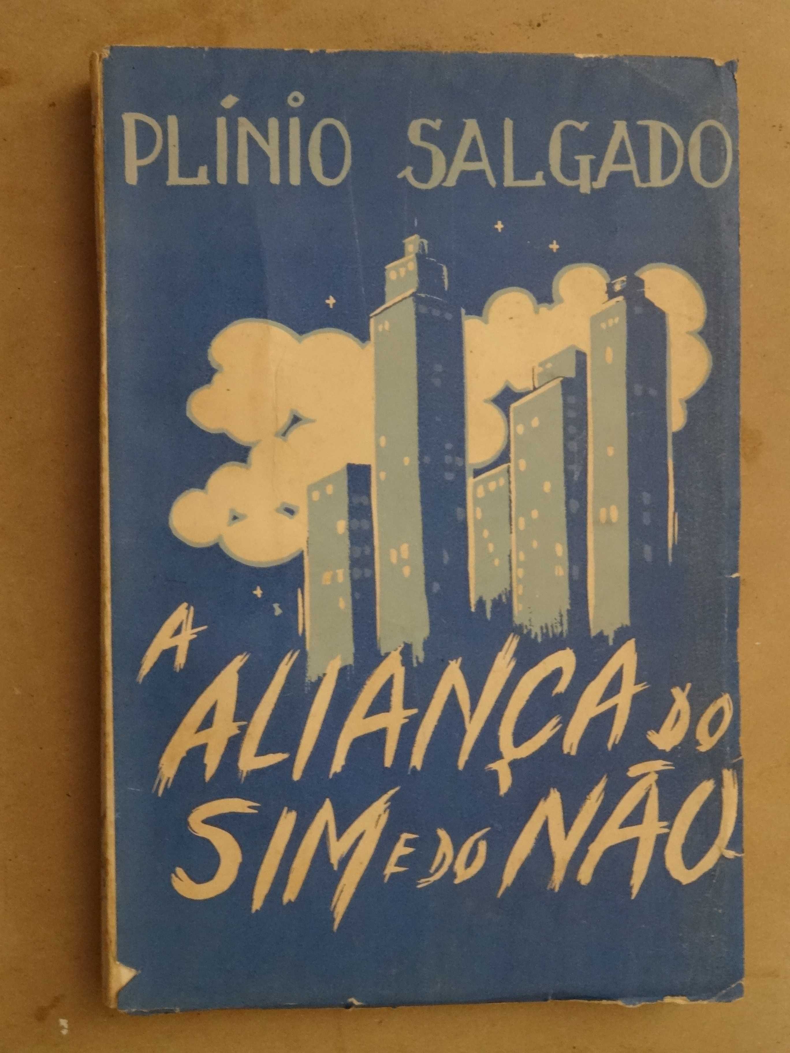 A Aliança do Sim e do Não de Plinio Salgado - 1ª Edição