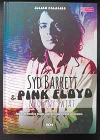 Julian Palacios "Syd Barrett & Pink Floyd. Mroczny świat"