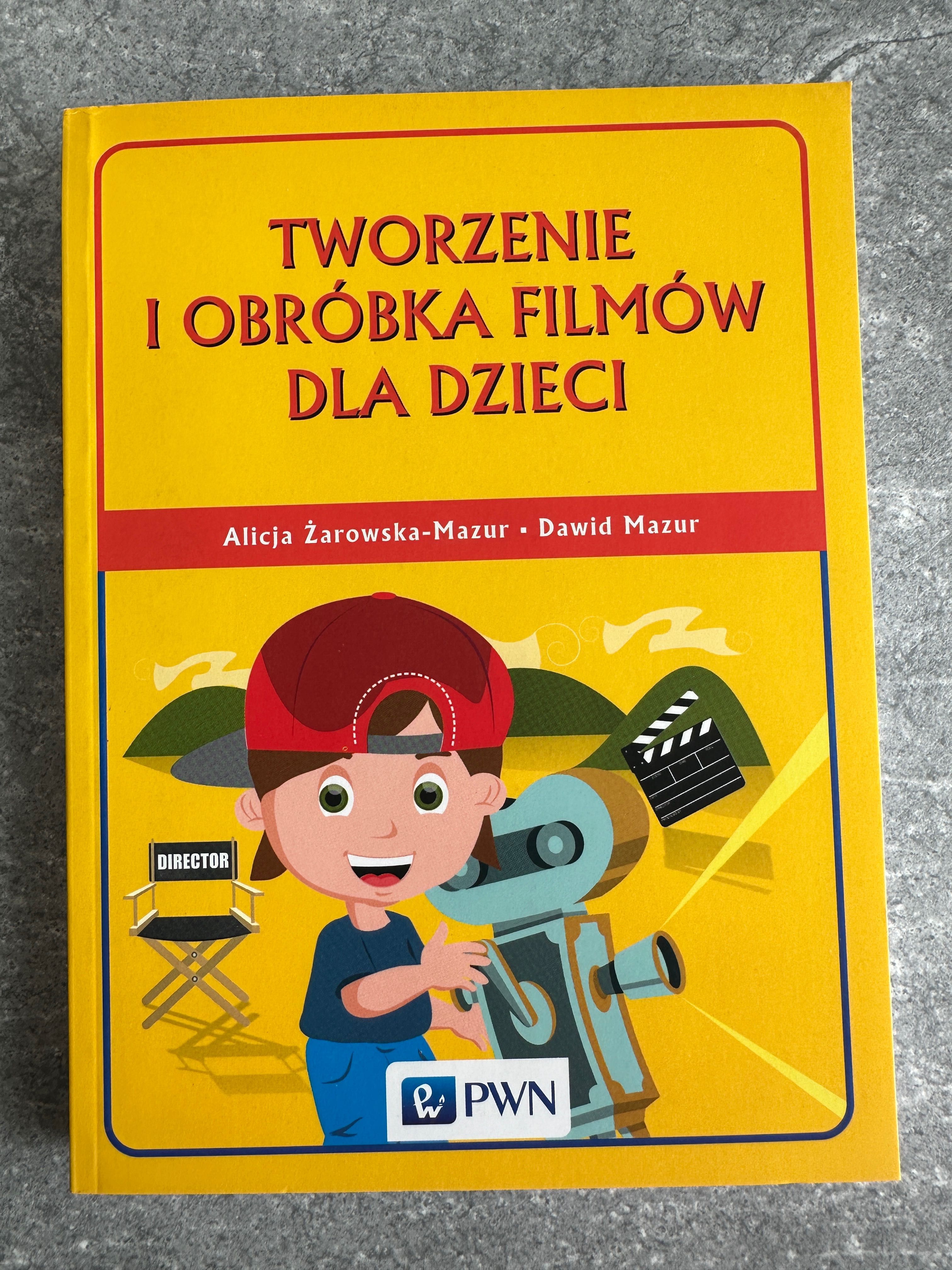 Książka dla dziecka i rodzica. Tworzenie i obróbka filmów dla dzieci.