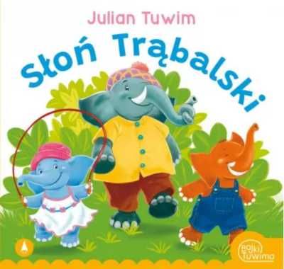 Słoń Trąbalski - Julian Tuwim
