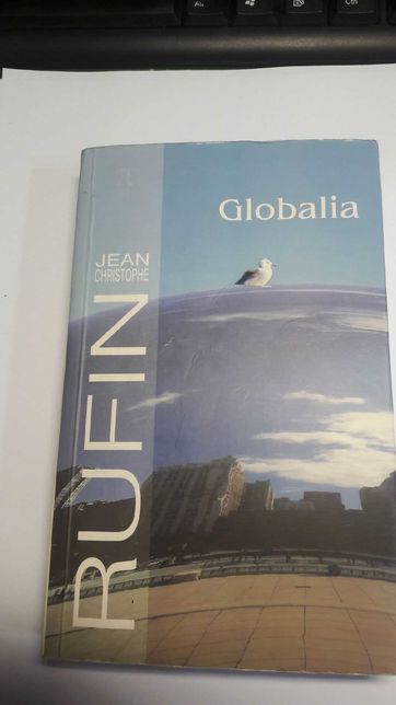 Globalia. Jean Christophe Rufin