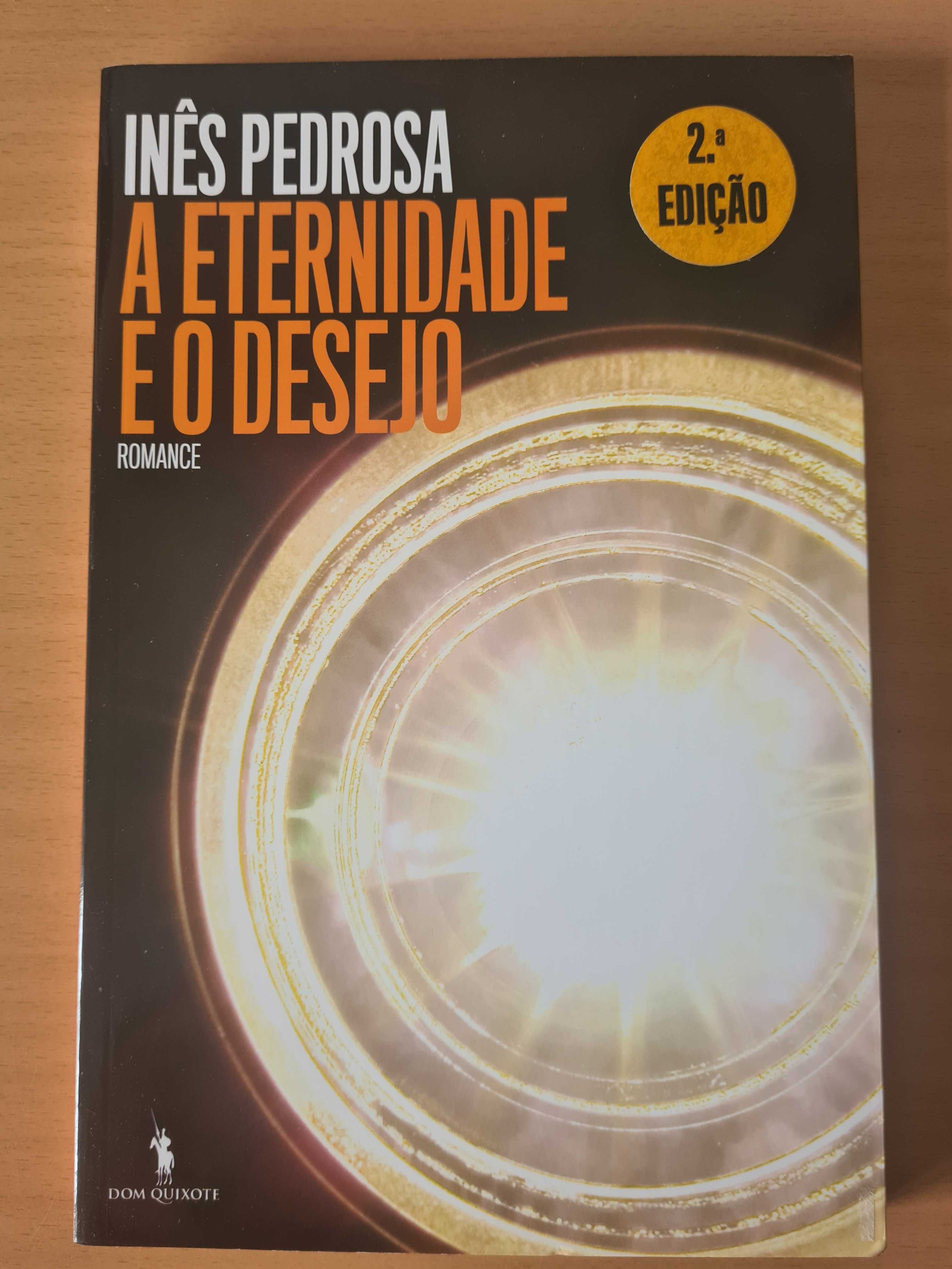 Livro "A Eternidade e o Desejo" de Inês Pedrosa