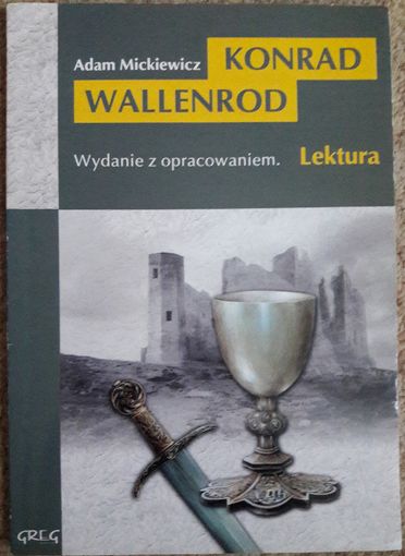 Konrad Wallenrod Adam Mickiewicz GREG