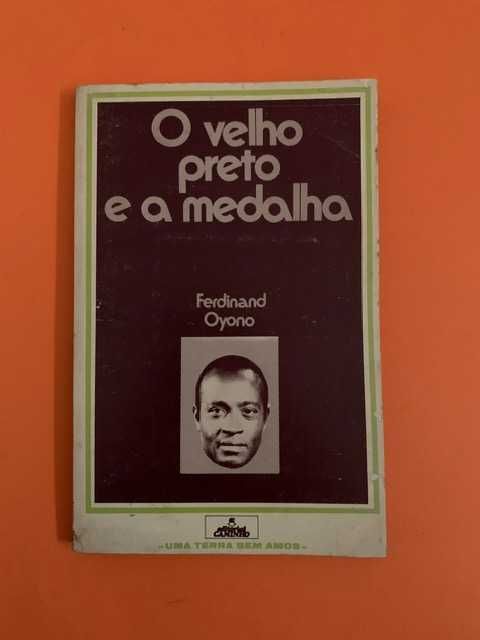 O velho preto e a medalha - Ferdinand Oyono