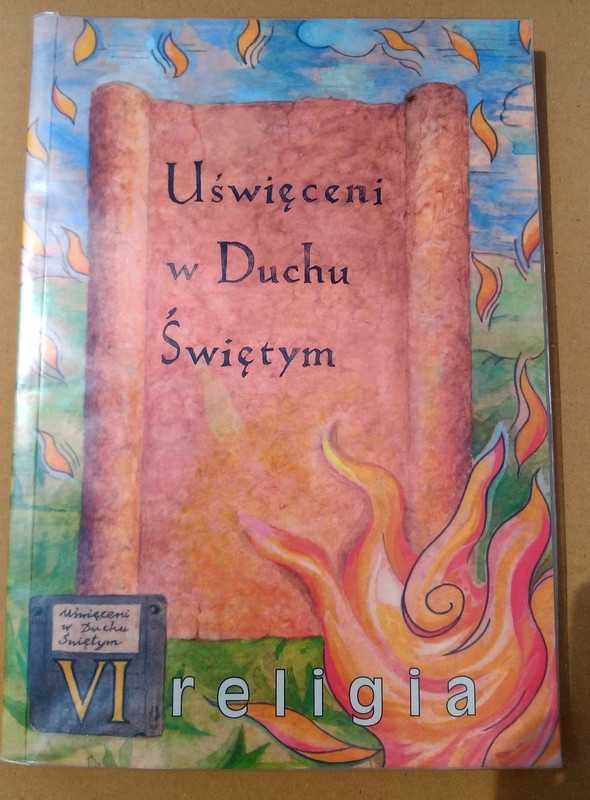 Uświęceni w Duchu Świętym 6 klasa religia