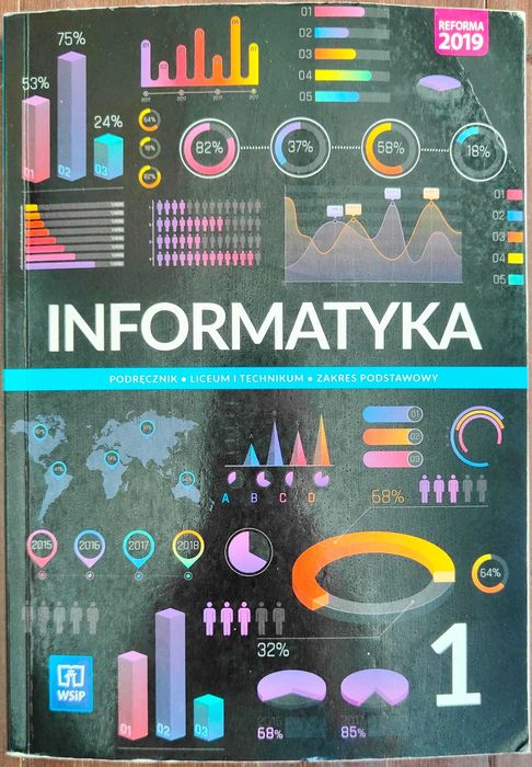 Informatyka 1 - Podręcznik do liceum i technikum