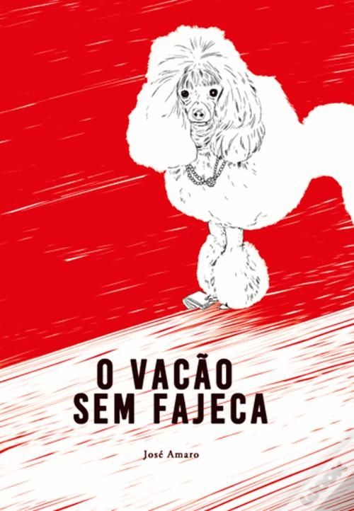 Livro O Vacão e a Fajeca - José Amaro