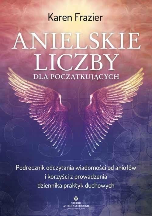 Anielskie Liczby Dla Początkujących, Karen Frazier