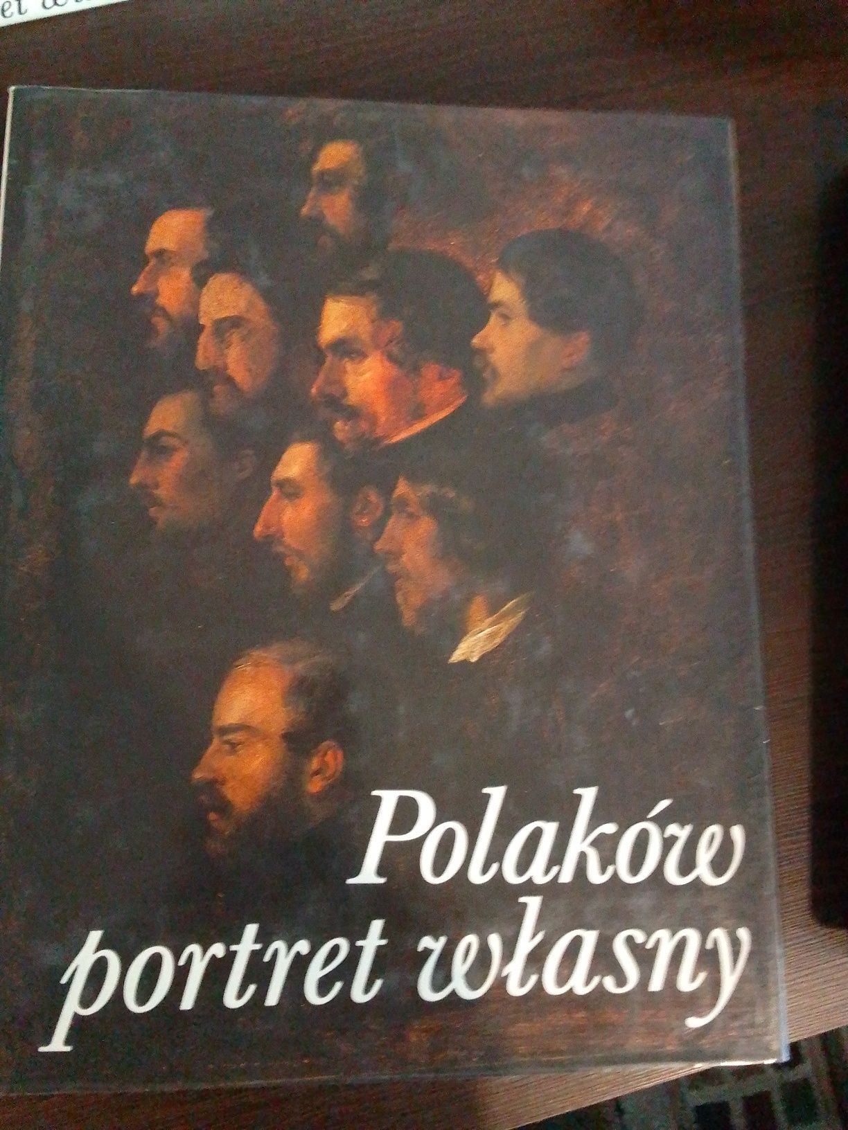 Publikacja pt. Polaków Portret Własny. Część I Autor:  Praca zbiorowa