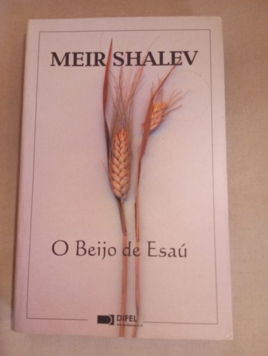 Meir Shalev - O beijo de Esaú