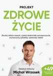 Projekt zdrowe życie. Michał Wrzosek