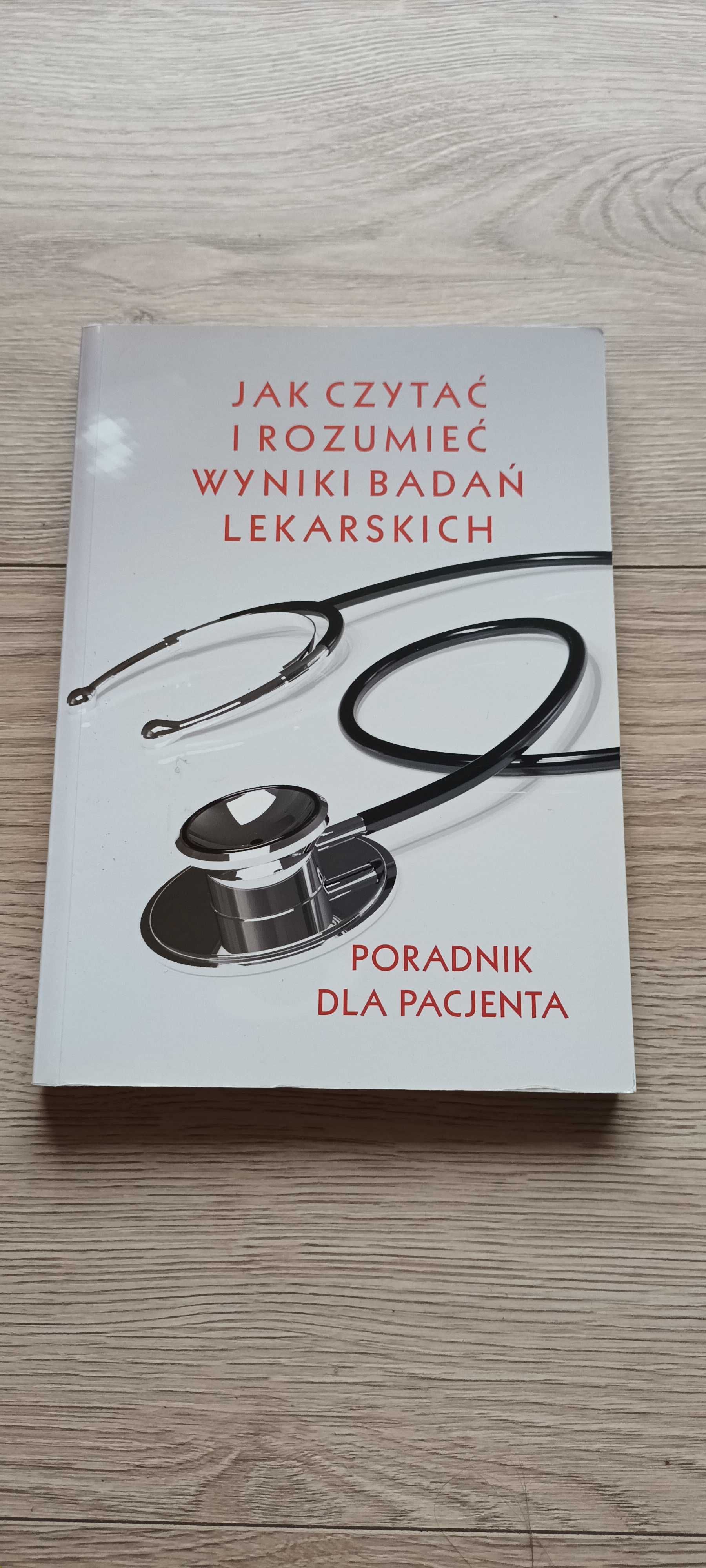 Jak czytać i rozumieć wyniki badań lekarskich