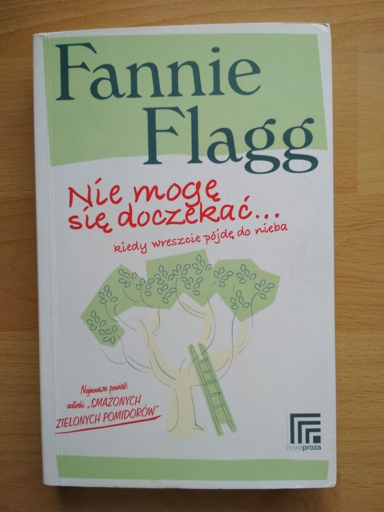 Fannie Flagg: Dogonić tęcze, Nie mogę się doczekać