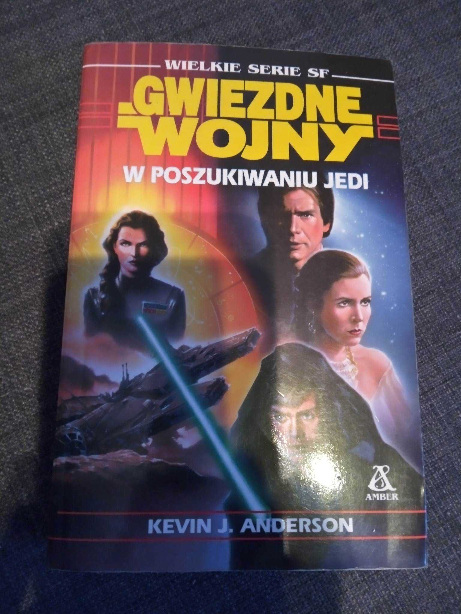 STAR WARS Gwiezdne Wojny W poszukiwaniu Jedi Kevin J. Anderson