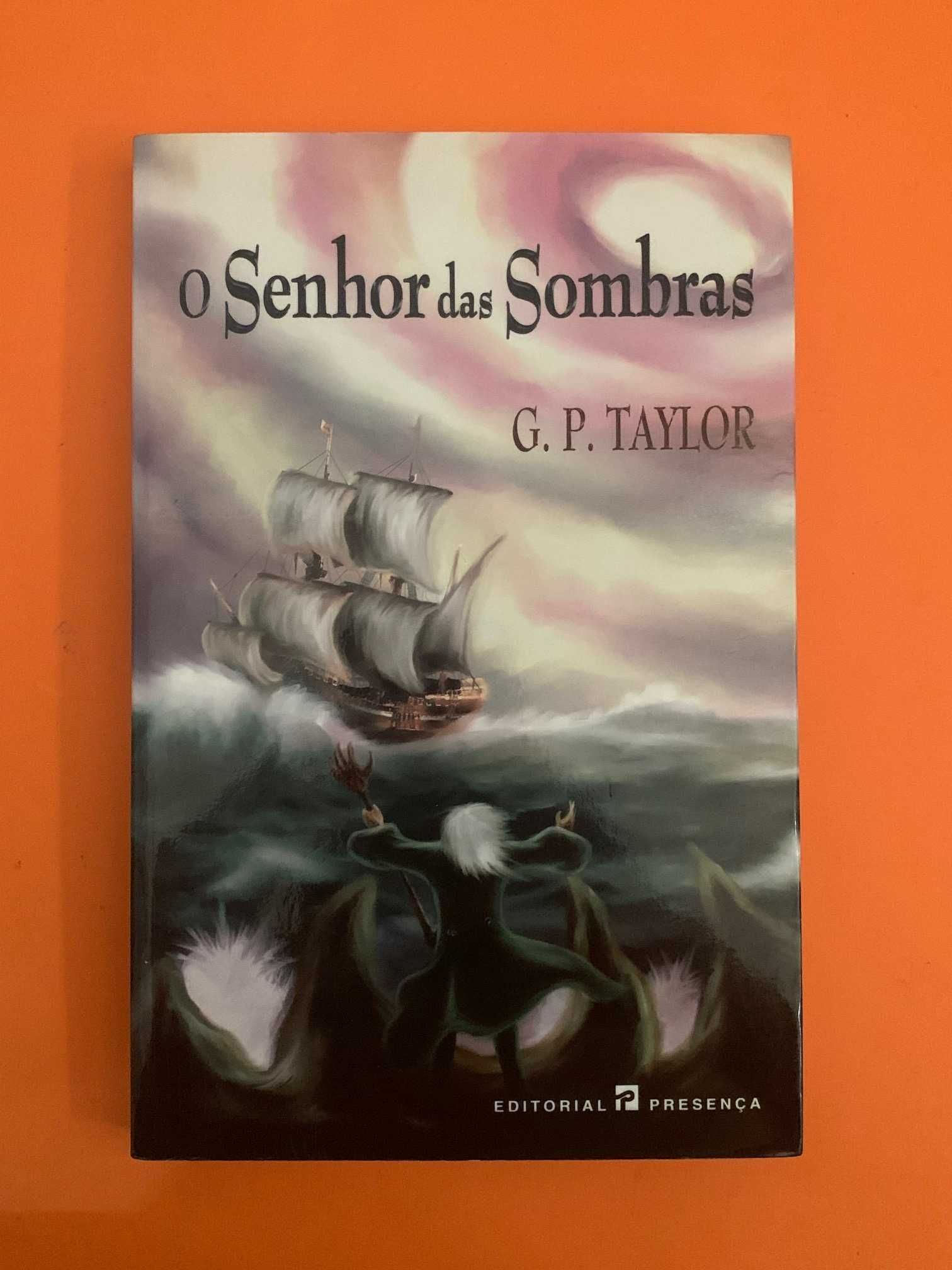 O Senhor das Sombras - G. P. Taylor