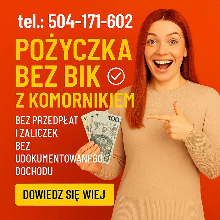 Sztum / Pożyczka bez BIK i z Komornikiem / bez zaświadczeń o dochodach