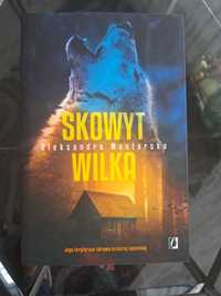 Skowyt wilka - Aleksandra Mantorska