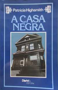 Patricia Highsmith - - - A Casa Negra - - - - - Livro