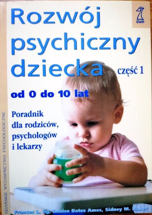 Psychologia dziecka głuchego Rozwój psychiczny dziecka od 0 do 10 lat