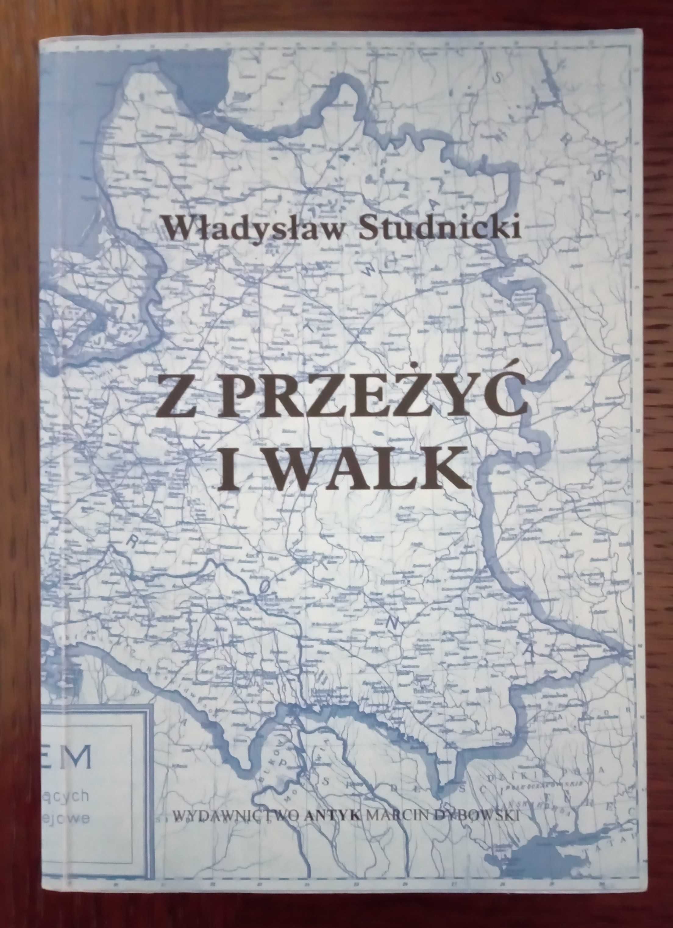 Z przeżyć i walk - Władysław Studnicki