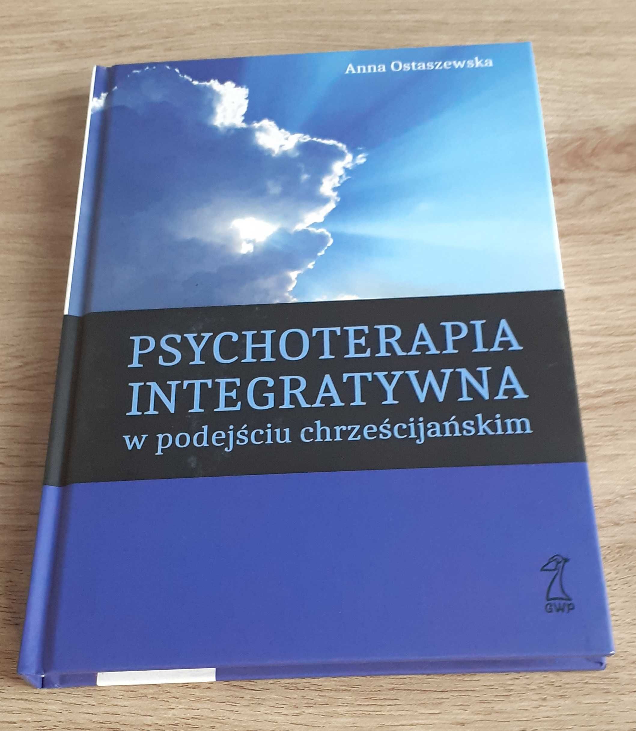 A. Ostaszewska Psychoterapia integratywna w podejściu chrześcijańskim