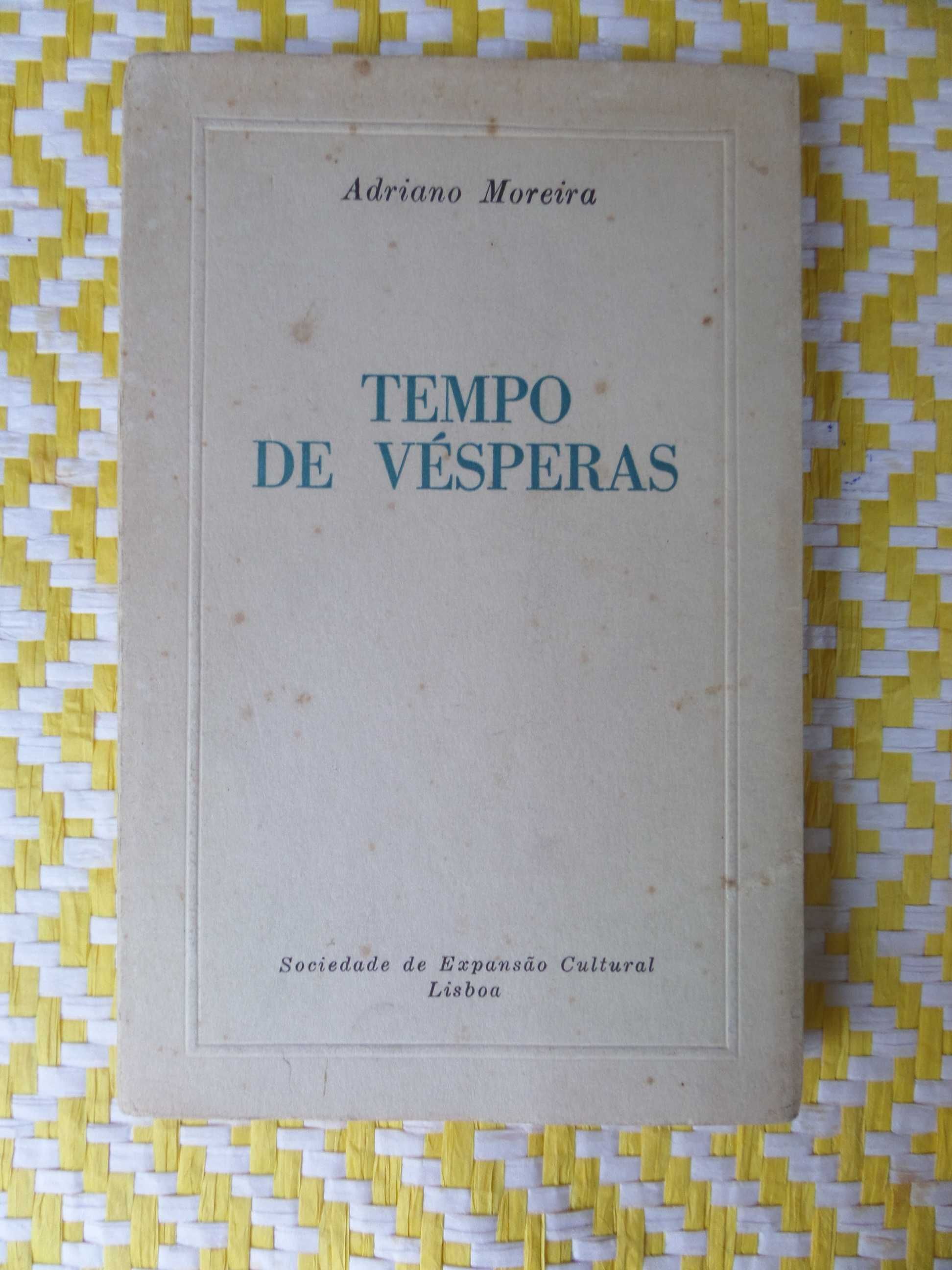 TEMPO DE VÉSPERAS - Prof Adriano Moreira - 1ª Edição