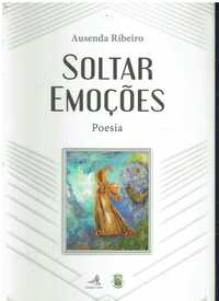 11615

	
Soltar emoções : poesia  
de Ausenda Ribeiro.