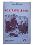 Contraviolência, de Ulrike Meinhof