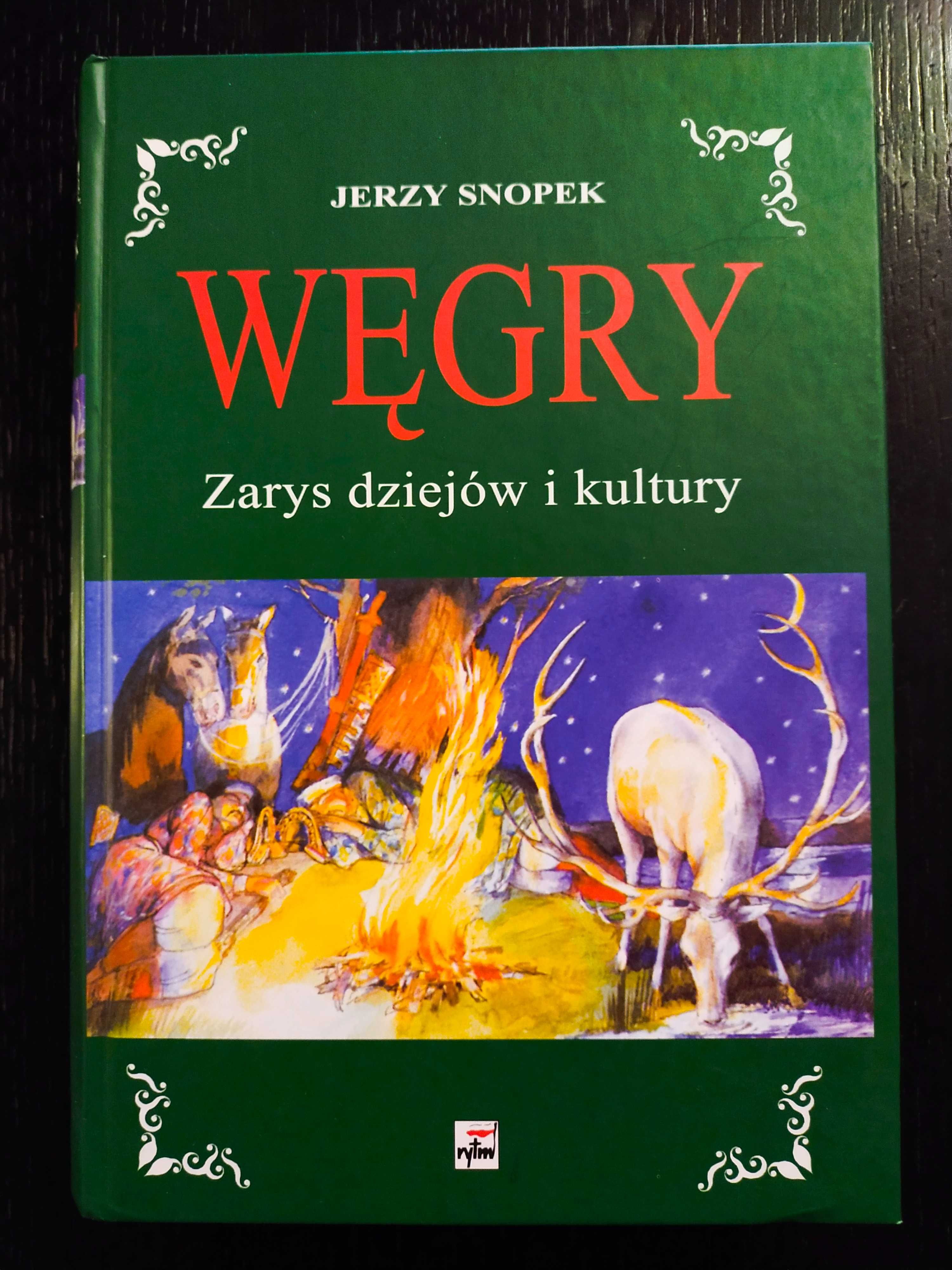 Węgry Zarys dziejów i kultury