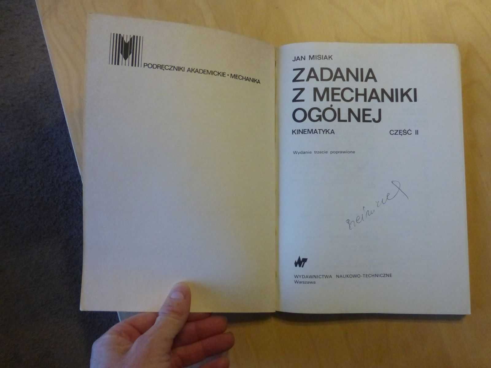 Zadania z mechaniki ogólnej. Kinematyka. Część II. Jan Misiak