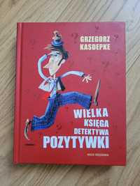 Wielka księga detektywa Pozytywki G.Kasdepke