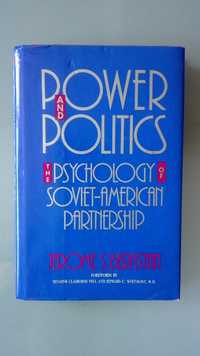 Power and Politics The Psychology of Soviet-American Partnership