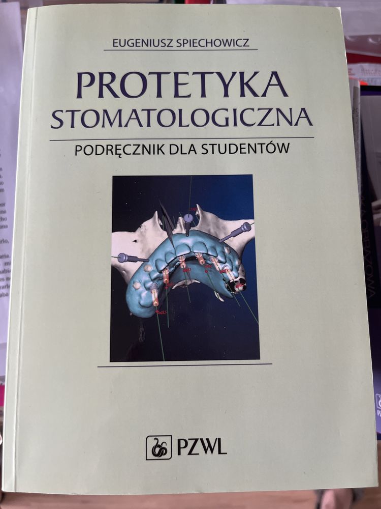 Protetyka stomatologiczna E. Spiechowicz