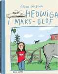 Hedwiga i Maks-Olof. Dwie siostry