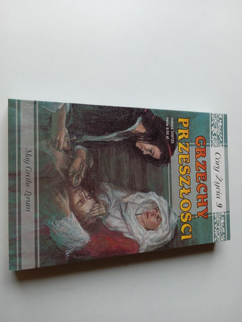 Grzechy przeszłości - córy życia 9 - May Grethe Lerum