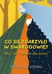 Co się zdarzyło w Swarogowie? Mity słowiańskie.