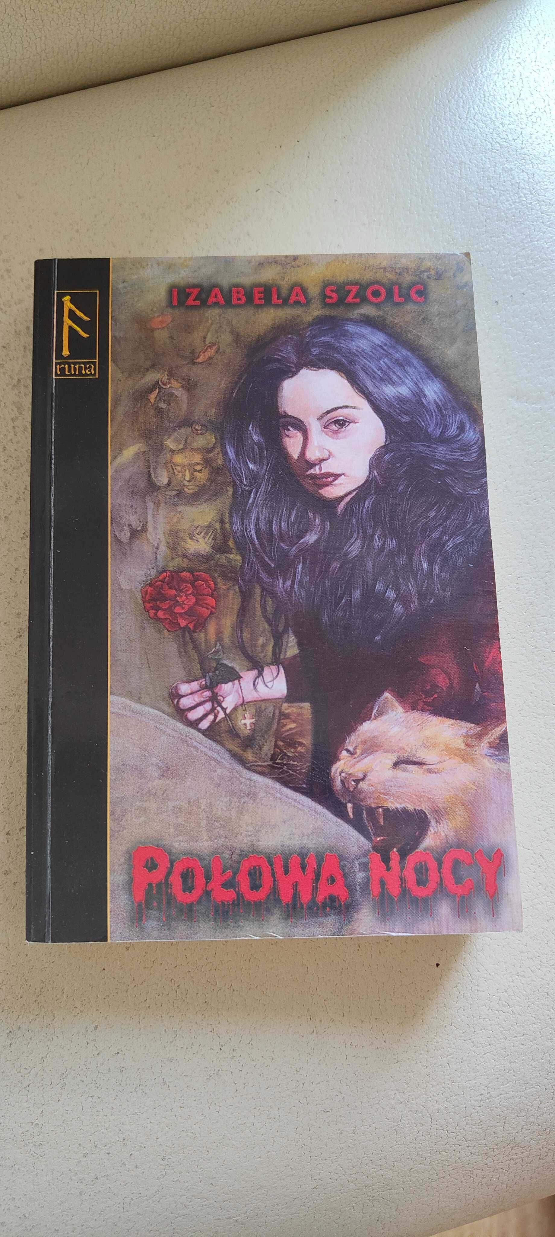 Połowa nocy. Izabela Szolc