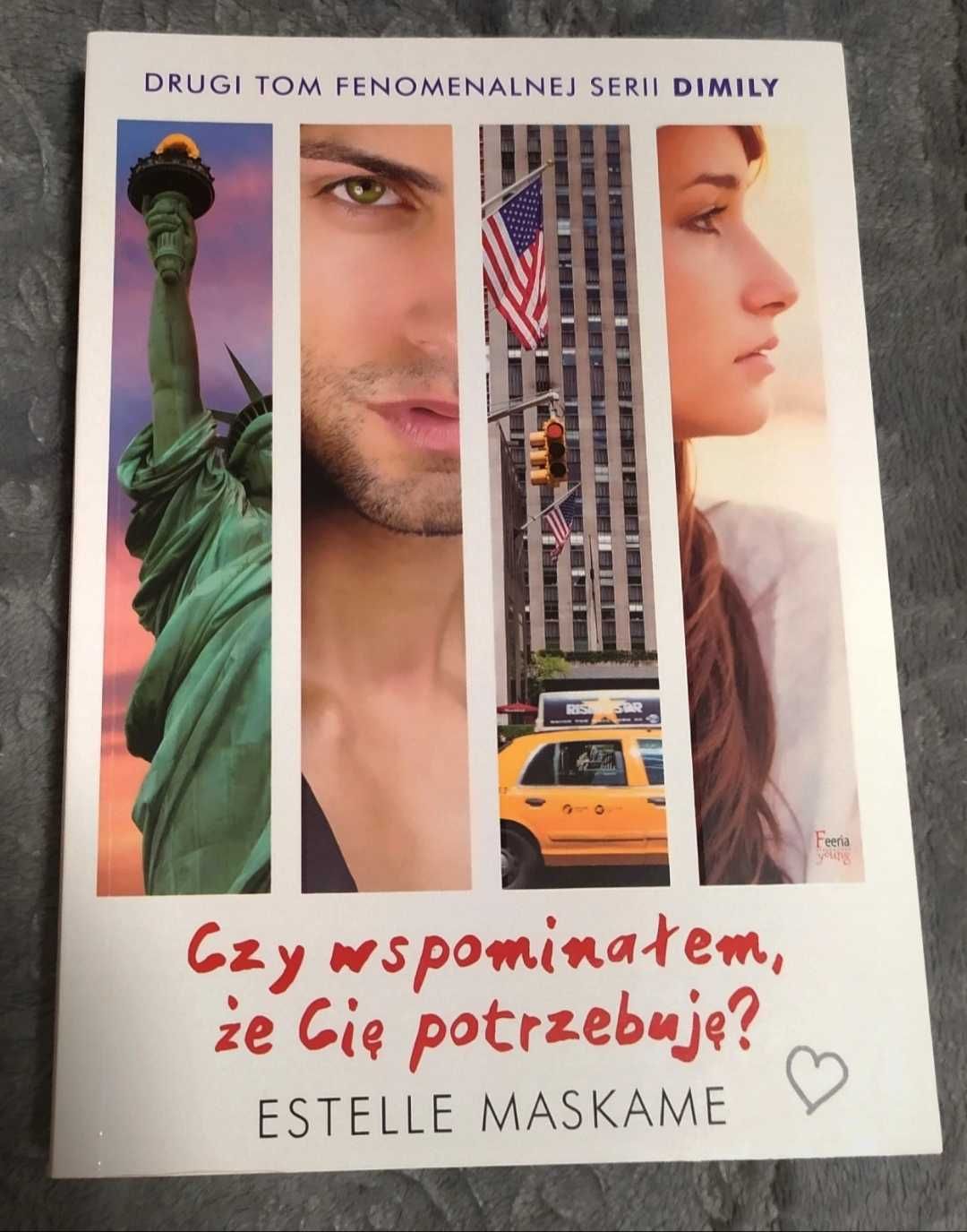 Estelle Maskame "Czy wspominałem, że Cię potrzebuję?"