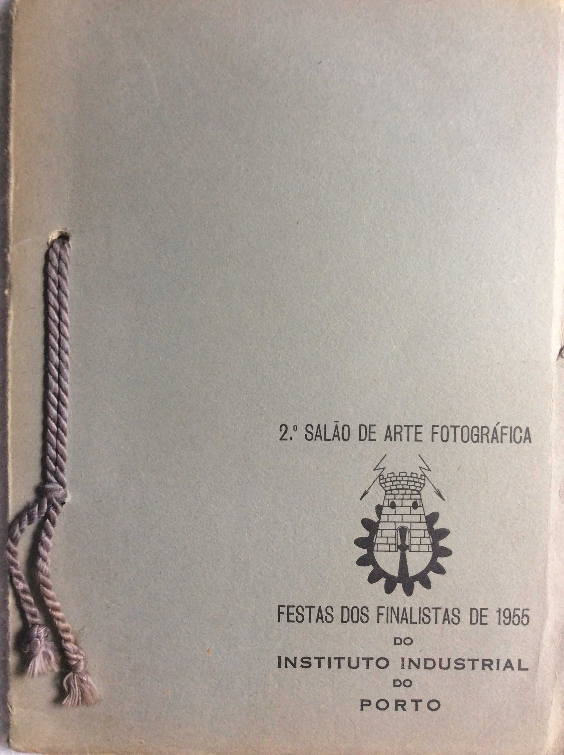 2.º Salão de arte fotográfica.Festas dos finalistas de 1955...do Porto