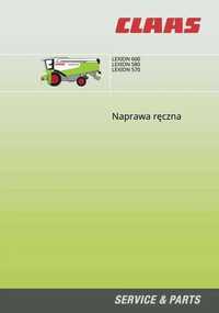 Instrukcja napraw kombajnu Claas Lexion 570, 580, 600 PL