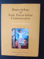 "Biopsychology of Early Parent-Infant Comunication"
