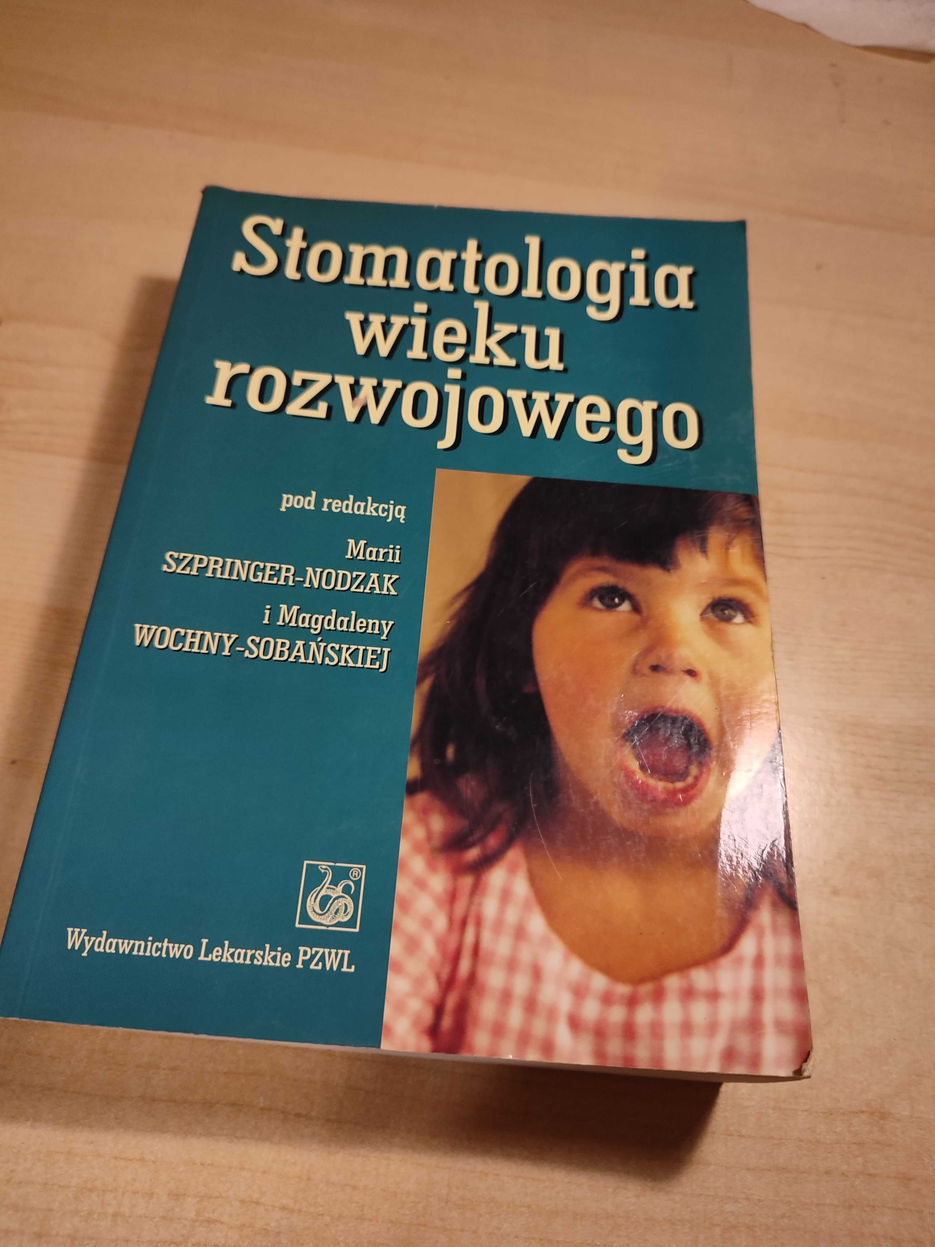 Stomatologia wieku rozwojowego Szpringer-Nodzak