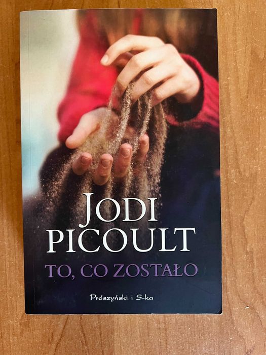 To, co zostało - Jodi Picoult