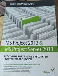 Ms Projekt 2013 i Server 2013 Efektywne zarządzanie projektem i por